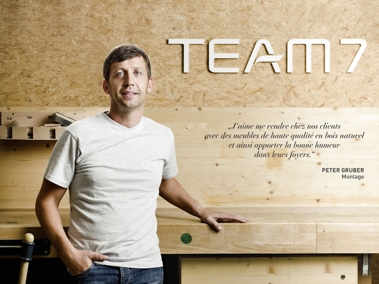 Déclaration de Peter Gruber à propos de son travail chez TEAM 7 Déclaration de Peter Gruber à propos de son travail chez TEAM 7